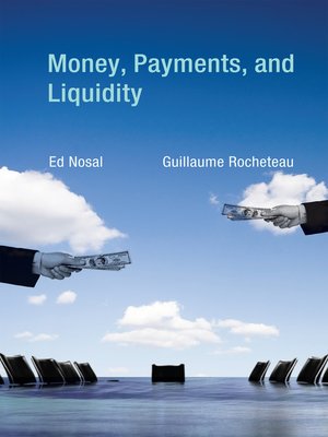 cover image of Money, Payments, and Liquidity